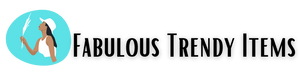 Fabulous Trendy Items